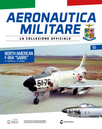 Aeronautica Militare - North American F-86K “Sabre” - 23° Gruppo CIO – 51° Stormo - Uscita n.50 - 20 Maggio 2025 - Settimanale