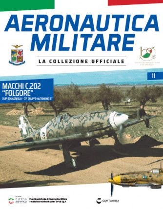 Modellino Aeronautica Militare uscita - n.11 - Macchi C.202 “Folgore” - 356ª Squadriglia - 21 Gruppo Autonomo CT - by Centauria