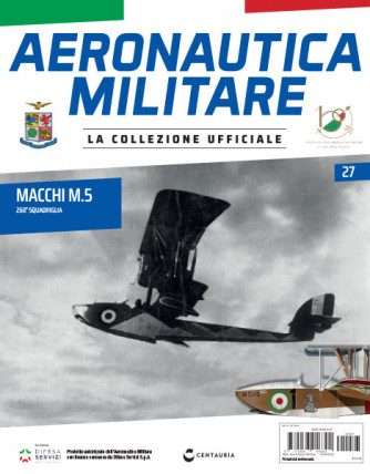Modellino Aeronautica Militare uscita - n.27 - Macchi M.5 - 260a Squadriglia - by Centauria