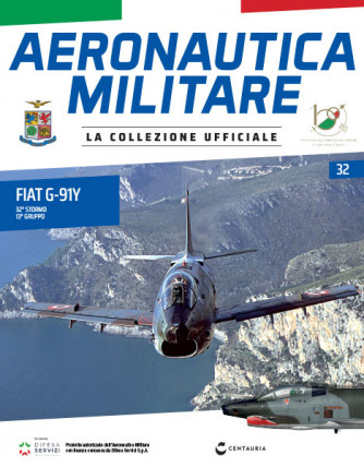 Modellino Aeronautica Militare uscita - n.32 - Fiat G-91Y - 32° Stormo – 13° Gruppo - by Centauria