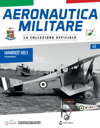 Modellino Aeronautica Militare uscita - n.43 - Hanriot HD.1 - 76a Squadriglia - 11/08/2023 - by Centauria