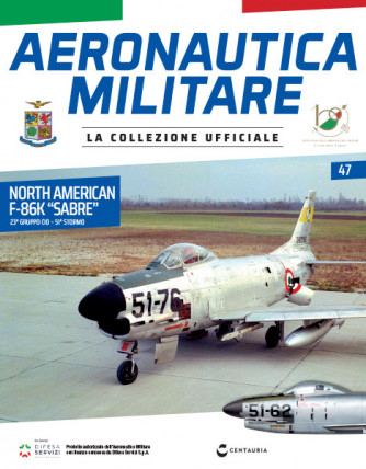 Modellino Aeronautica Militare - n.47 - North American F-86K “Sabre” - 23° Gruppo CIO – 51° Stormo - 05/09/2023 - by Centauria