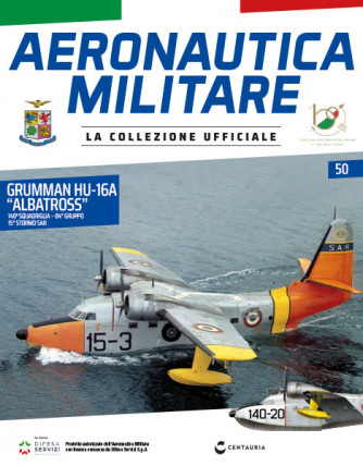 Modellino Aeronautica Militare - n.50 - Grumman HU-16A “Albatross” - 140a Squadriglia - 84° Gruppo – 15° Stormo SAR - 26/09/2023 - by Centauria