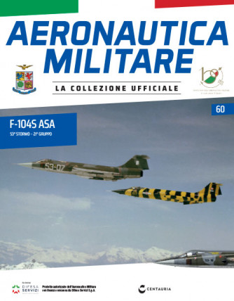 Modellino Aeronautica Militare - n.60 - F-104S ASA 53° Stormo – 21° Gruppo - 02/12/2023 - by Centauria