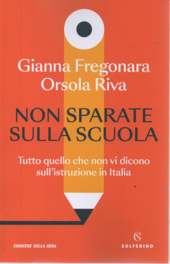 Gianna Gregonara - Orsola Riva - Non sparate sulla scuola  - n. 2 - bimestrale - 171 pagine