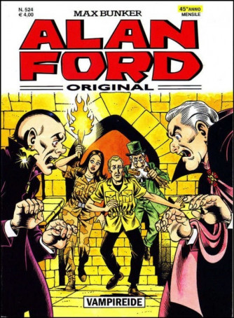 Alan Ford - N° 524 - Vampireide - Alan Ford Original 1000 Volte Meglio Publishing