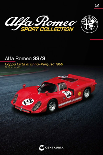 Alfa Romeo Sport Collection - Alfa Romeo 33/3 - Coppa Città di Enna-Pergusa - 1969 - Uscita n.18 - 30 Agosto 2025 - Quattordicinale
