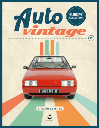 Auto Vintage - Uscita n.27 - CITROËN BX 16 TRS - 1983