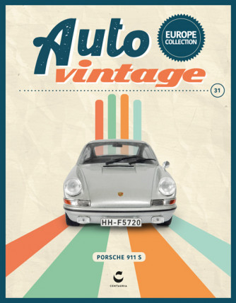 Auto Vintage - Uscita n.31 - PORSCHE 911S - 1969