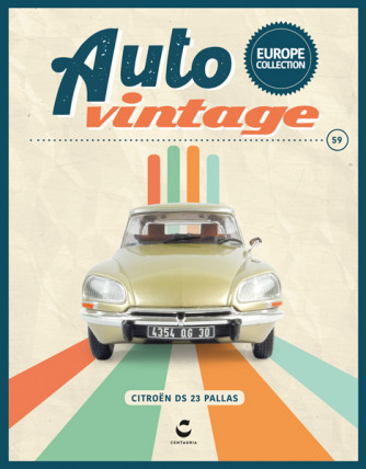 Auto Vintage - CITROËN DS23 PALLAS - 1973 - Uscita n.59 - 09/03/2024