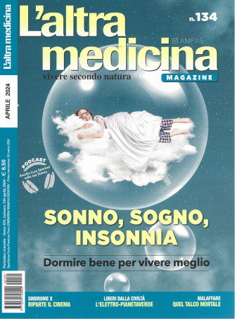 L' altra medicina magazine - n. 135 - mensile - aprile   2024