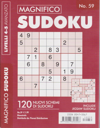 Magnifico Sudoku - n. 59 - bimestrale - livelli 4-5 avanzato -