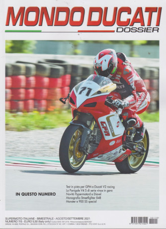 Mondo Ducati Dossier - n. 115 - bimestrale -agosto - settembre 2021