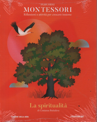 Percorsi Montessori - n.30  -La spiritualità - di Costanza Buttafava-    settimanale