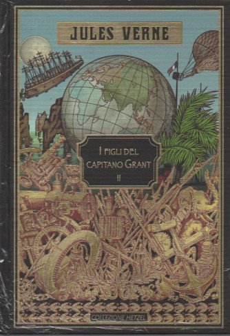Jules Verne -I figli del Capitano Grant II- n. 12 - settimanale -9/2/2024 - copertina rigida