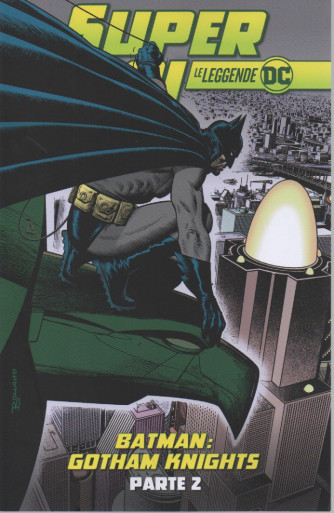 Supereroi - Le leggende DC - Batman: Gotham Knights - Parte 2-   n. 97 - settimanale