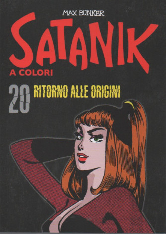 Satanik a colori -Ritorno alle origini- n. 20 - Max Bunker