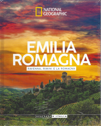 National Geographic -Emilia Romagna - Ravenna, Rimini e la Romagna-  settimanale -20/8/2022 - copertina rigida