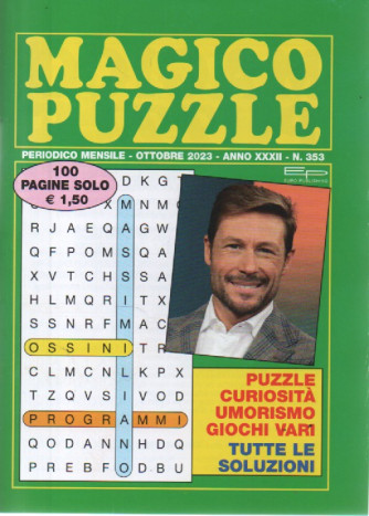 Magico puzzle - n. 353 mensile -ottobre     2023 - 100 pagine