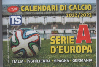 Calendari di Calcio 2022/23 Tascabile: Serie A d'Europa...cm. 10x7,5 - TS Sport