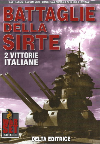 War set  - Battaglie della Sirte - 2 vittorie italiane - n. 99 -luglio - agosto 2022 - bimestrale