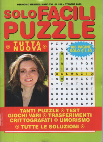 Solo facili puzzle - n. 239- ottobre   2023 - mensile - 100 pagine