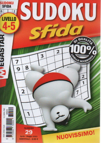 Sudoku Sfida - n. 29 - livello 4-5 - bimestrale - aprile - maggio  2023