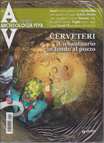 Archeologia Viva - Cerveteri. Un santuario in fondo al pozzo  - n. 205 - bimestrale -gennaio - febbraio 2021