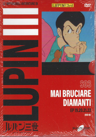 Le imperdibili avventure di Lupin III - Mai bruciare diamanti- n. 40 - settimanale