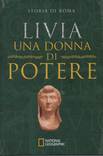 Storia di Roma -Livia una donna di potere -  - n. 7 - 3/11/2022 - settimanale - copertina rigida