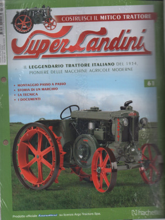 Costruisci il mitico trattore SuperLandini uscita  n. 61 - 20/06/2023 - settimanale