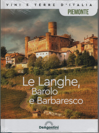 Collana Vini e terre d'Italia  vol. 3 - Le Langhe, Barolo e Barbaresco