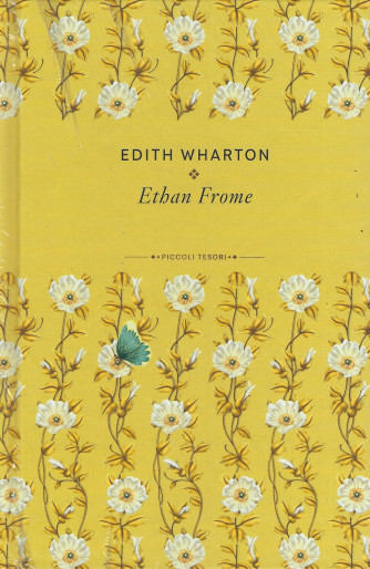 Piccoli tesori della Letteratura -  vol. 26 -Edith Wharton - Ethan Frome-   - settimanale - copertina rigida