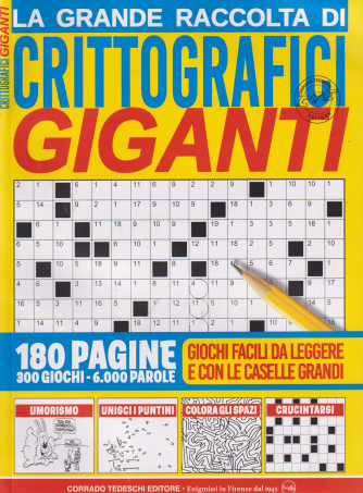 La grande raccolta di crittografici giganti - n. 3 - trimestrale - luglio - settembre  2024 - 180 pagine - 300 giochi - 6000 parole