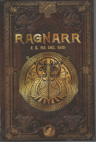 Mitologia Nordica -Ragnarr e il re del sud  n.  -43- settimanale -18/11/2023 - copertina rigida