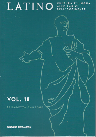 Latino - vol. 18 - Elisabetta Cantone -  settimanale - 135 pagine