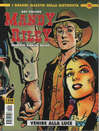 Mandy Riley -Venire alla luce- n. 15 - 18 febbraio 2024- mensile - Cosmo serie oro