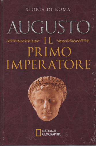 Storia di Roma -Augusto il primo imperatore - n. 5 - 20/10/2022 - settimanale - copertina rigida