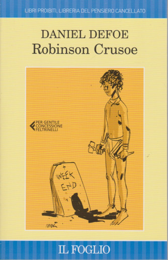 Daniel  Defoe - Robinson Crusoe - n. 4 - Il Foglio - 319 pagine