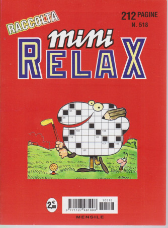 Raccolta Mini relax - n. 518 - mensile -agosto 2021 -  212 pagine