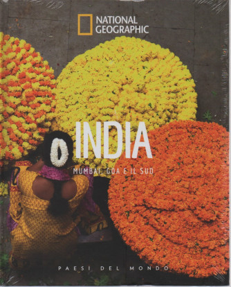 National Geographic -India - Mumbai, Goa e il sud  - n.58 -30/9/2023 - settimanale - copertina rigida