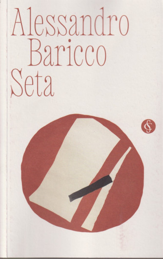 Collana Alessandro Baricco - Seta - n. 3 - settimanale - 108 pagine