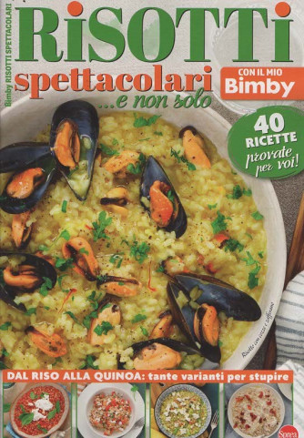 Cucina Veloce con il Mio Bimby - Risotti spettacolari ...e non solo - Uscita n.12 - 10 Ottobre 2025 - Bimestrale