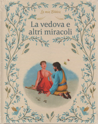 La mia Bibbia -La vedova e altri miracoli - n. 38 - 29/9/2023 - settimanale - copertina rigida