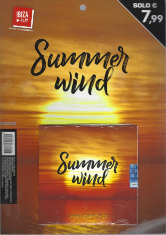 Ibiza play -Summer wind  - n. 3/2022 - bimestrale - 15 giugno 2022