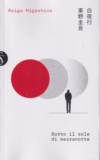 Keigo Higashino - Sotto il sole di mezzanotte - n. 24 - settimanale -751 pagine