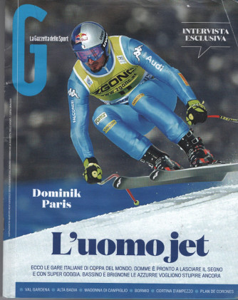 Speciale Gazzetta dello Sport : Dominik Paris "l'uomo jet"