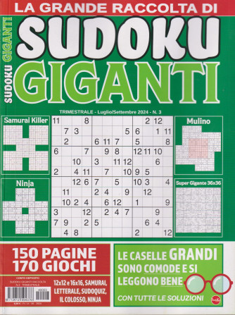 La grande raccolta di Sudoku giganti - n. 3 - trimestrale -luglio - settembre   2024 - 150 pagine - 170 giochi