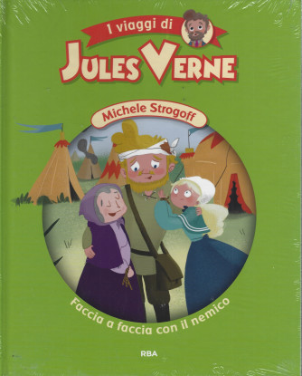 I viaggi di Jules Verne -Michele Strogoff -Faccia a faccia con il nemico-  n. 29 - settimanale -11/6/2022 - copertina rigida
