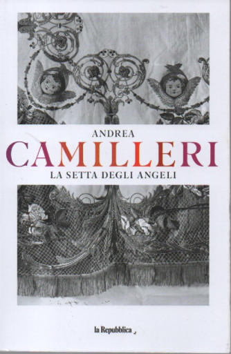 Andrea Camilleri -La setta degli angeli-  n. 16 - settimanale -233 pagine